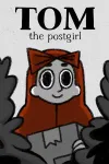 Tom the Postgirl