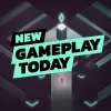 New Gameplay Today